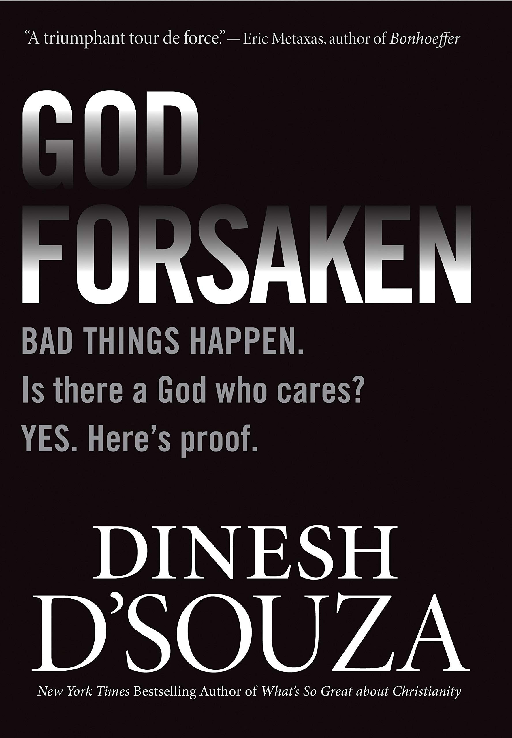Godforsaken: Bad Things Happen. Is there a God who cares? Yes. Here’s proof. The Happy Book Stack