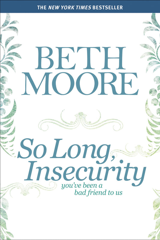 So Long, Insecurity: You've Been a Bad Friend to Us The Happy Book Stack