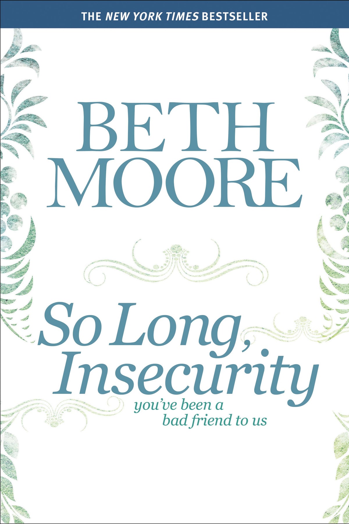 So Long, Insecurity: You've Been a Bad Friend to Us The Happy Book Stack