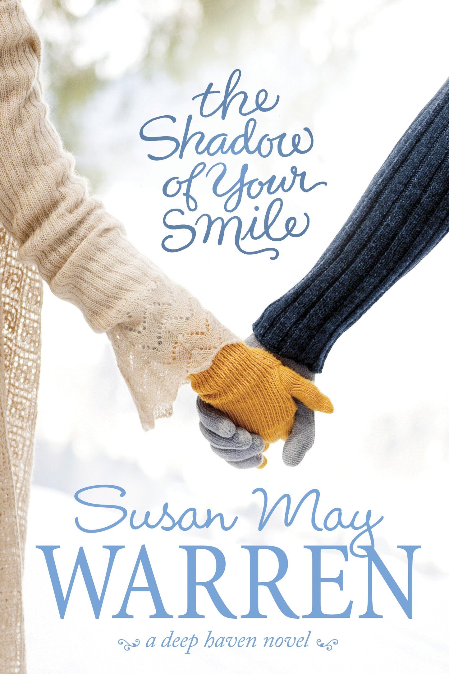 The Shadow of Your Smile (Deep Haven) The Happy Book Stack