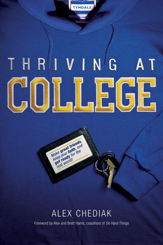 Thriving at College: Make Great Friends, Keep Your Faith, and Get Ready for the Real World! The Happy Book Stack