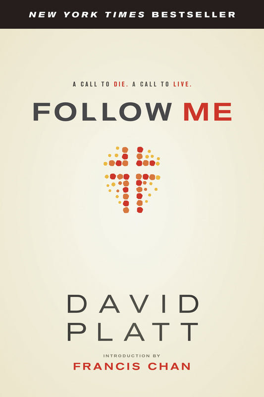 Follow Me: A Call to Die. A Call to Live. - 8693