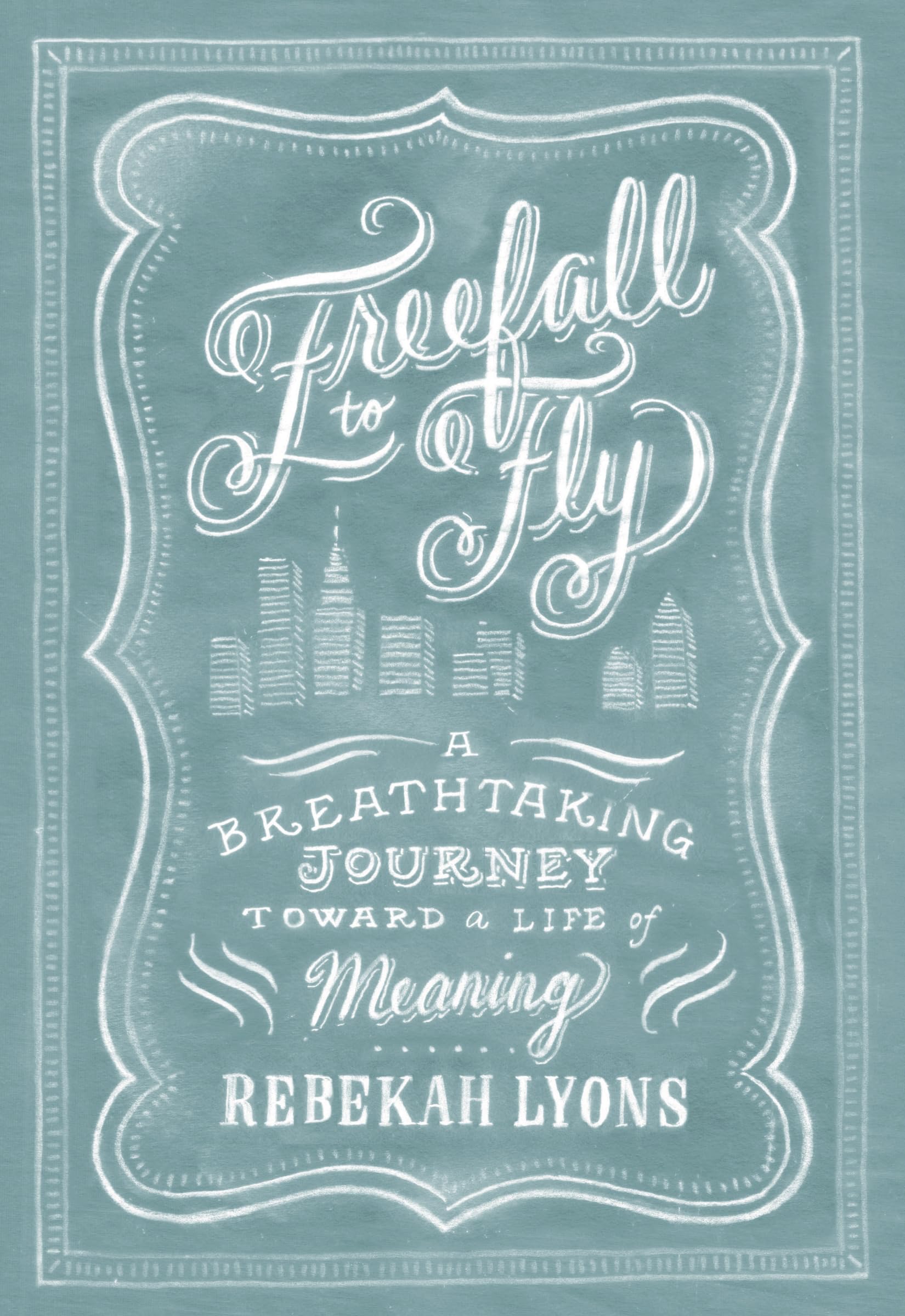 Freefall to Fly: A Breathtaking Journey Toward a Life of Meaning The Happy Book Stack