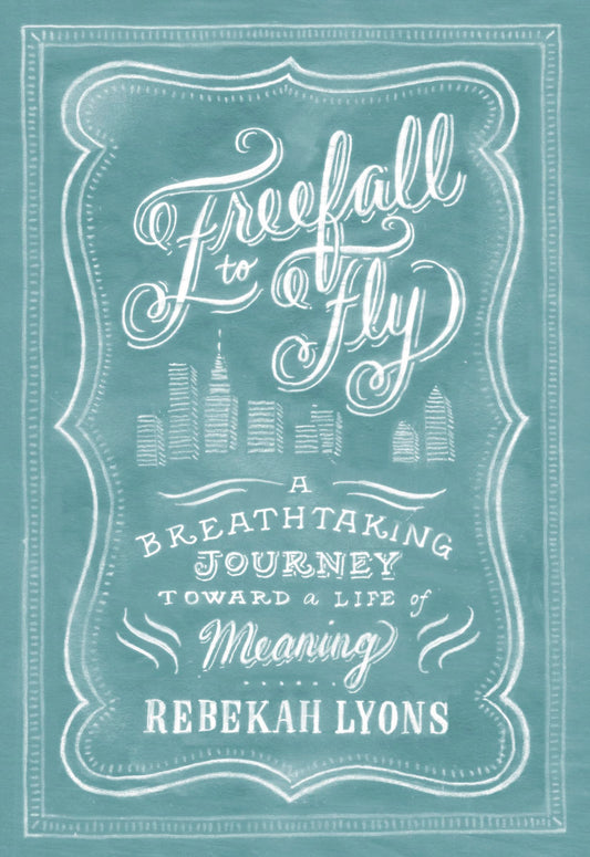 Freefall to Fly: A Breathtaking Journey Toward a Life of Meaning The Happy Book Stack