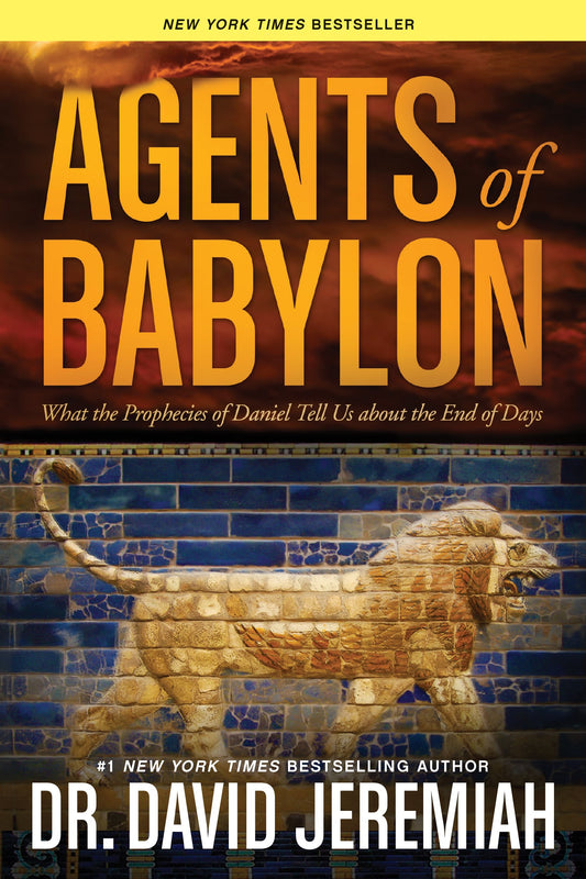 Agents of Babylon: What the Prophecies of Daniel Tell Us about the End of Days The Happy Book Stack