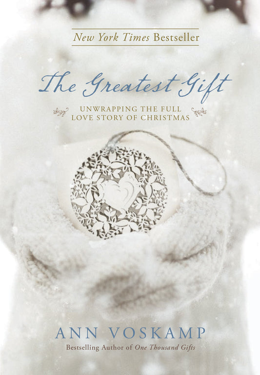 The Greatest Gift: Unwrapping the Full Love Story of Christmas The Happy Book Stack