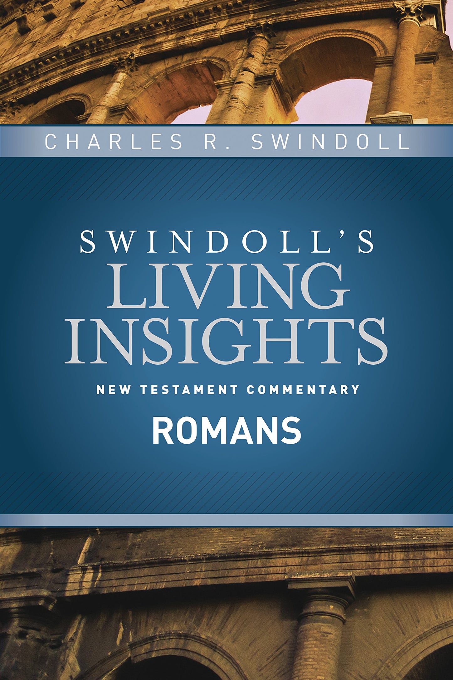 Insights on Romans (Swindoll's Living Insights New Testament Commentary) The Happy Book Stack