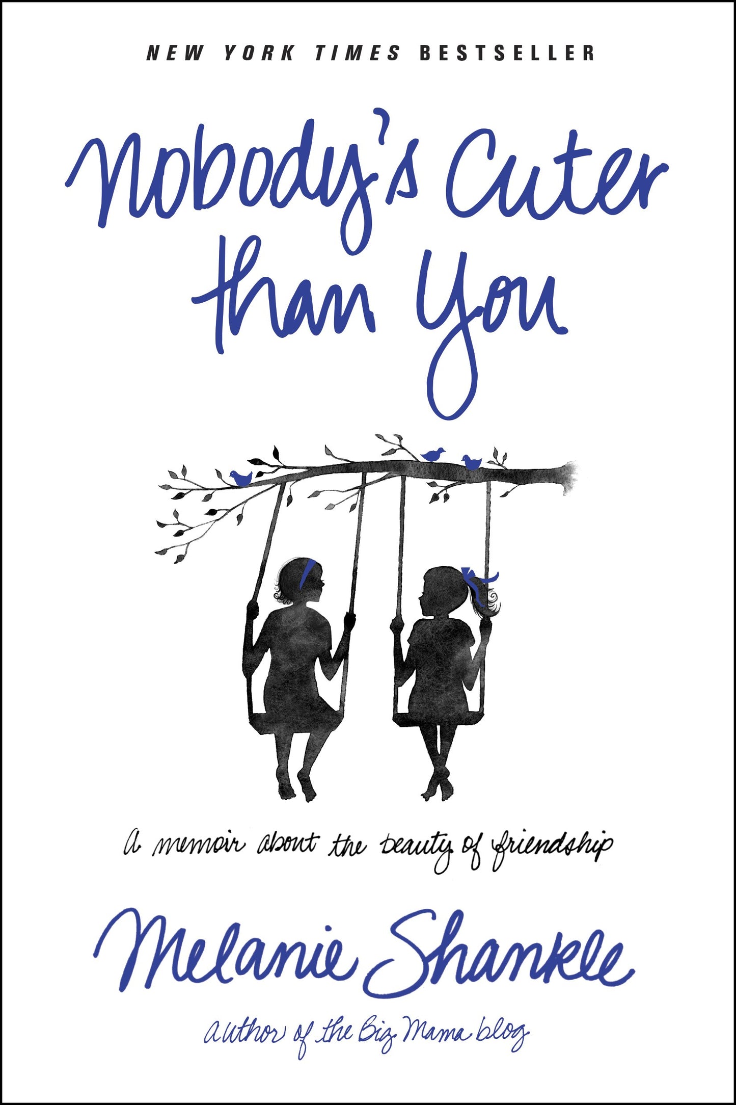 Nobody's Cuter than You: A Memoir about the Beauty of Friendship The Happy Book Stack