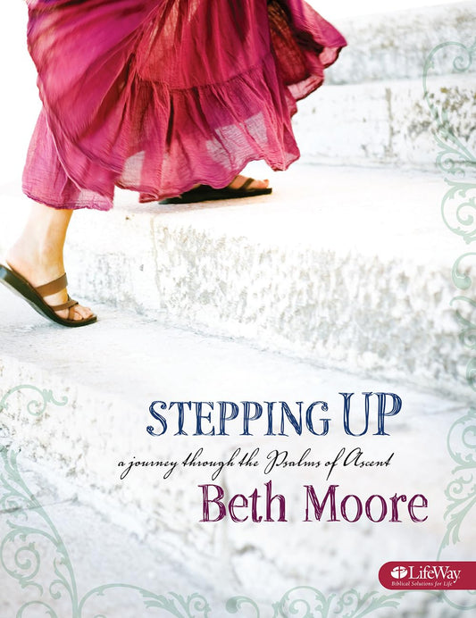 Stepping Up: A Journey Through the Psalms of Ascent - Bible Study Book The Happy Book Stack
