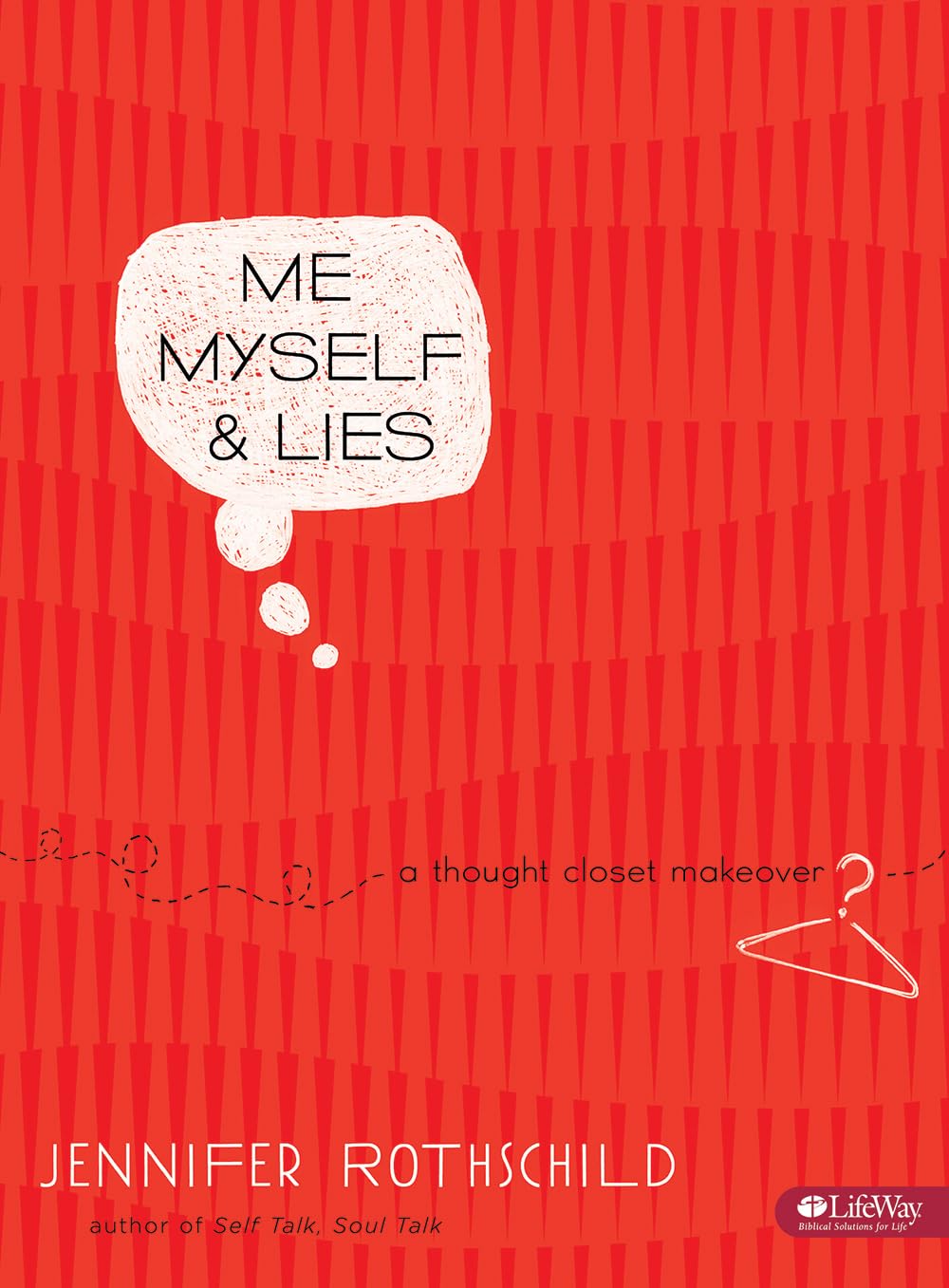 Me, Myself, and Lies: A Thought Closet Makeover (Bible Study Book) The Happy Book Stack