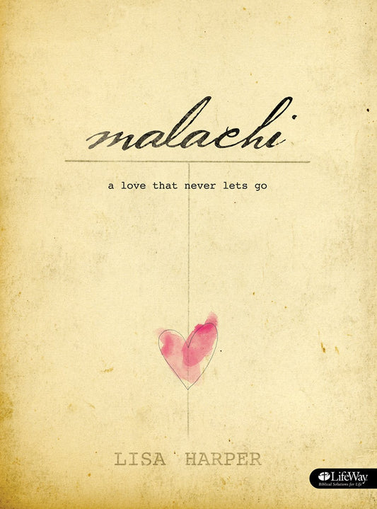 Malachi - Bible Study Book: A Love That Never Lets Go The Happy Book Stack