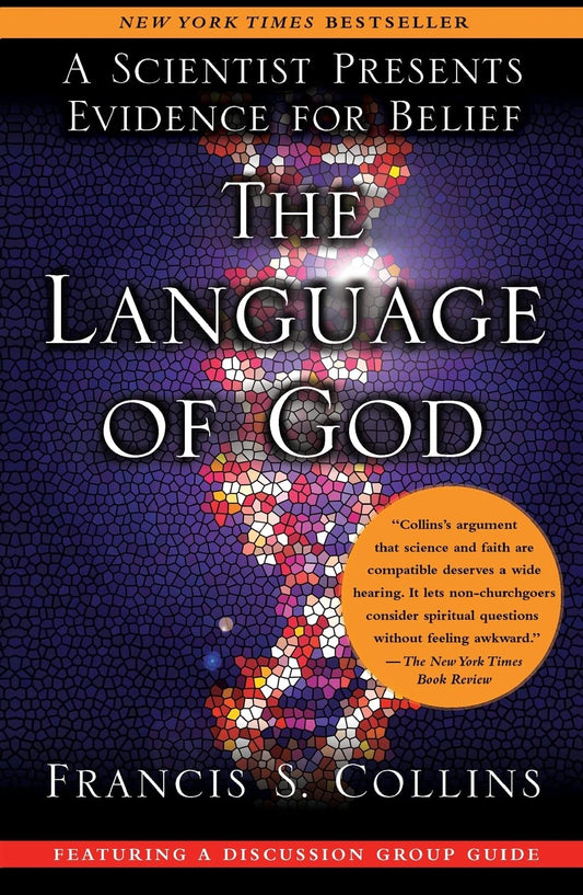 The Language of God: A Scientist Presents Evidence for Belief The Happy Book Stack