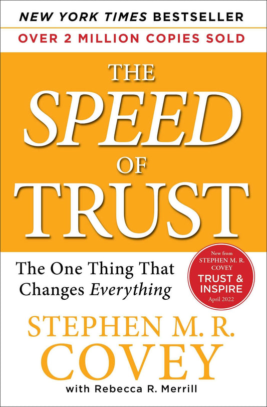 The SPEED of Trust: The One Thing That Changes Everything The Happy Book Stack