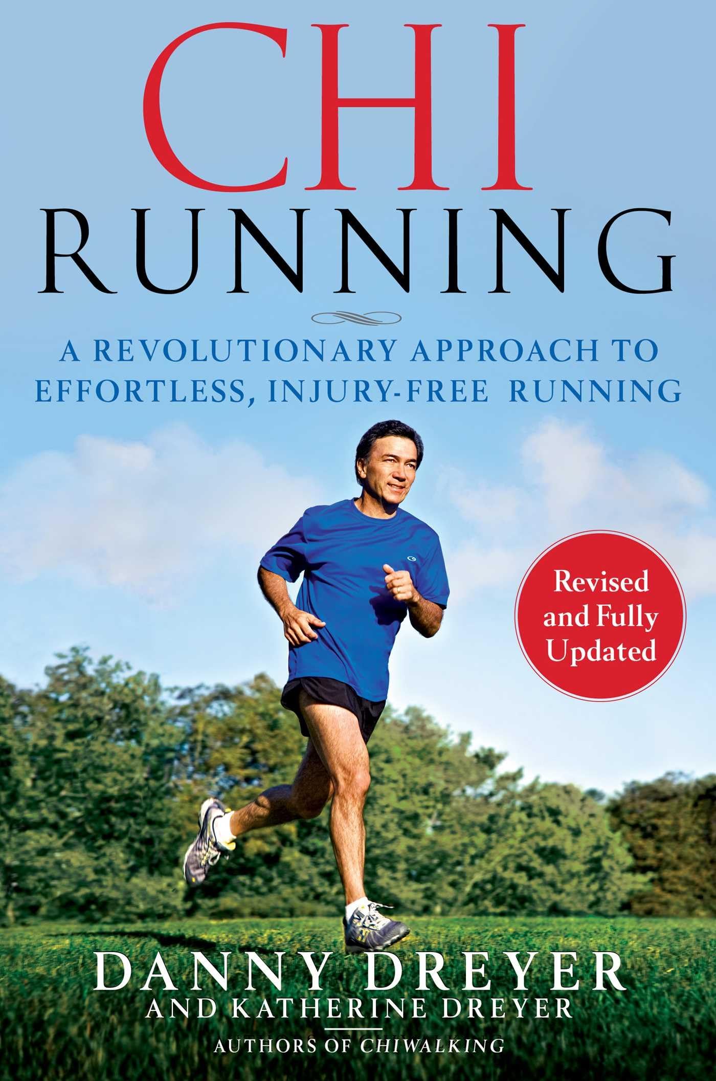ChiRunning: A Revolutionary Approach to Effortless, Injury-Free Running - 8547