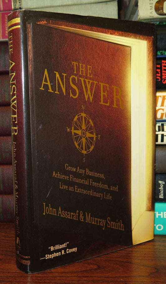 The Answer: Grow Any Business, Achieve Financial Freedom, and Live an Extraordinary Life The Happy Book Stack