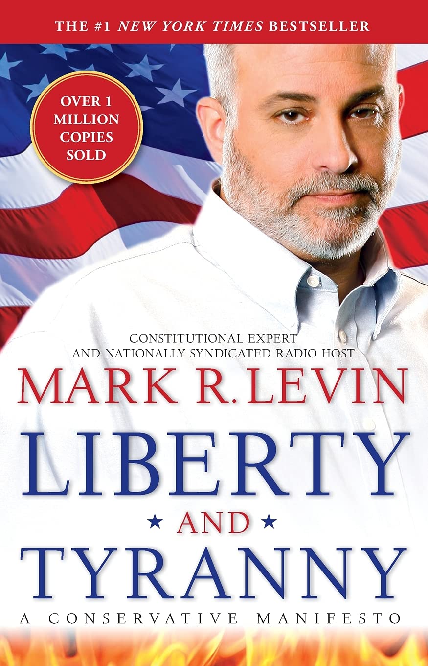 Liberty and Tyranny: A Conservative Manifesto The Happy Book Stack