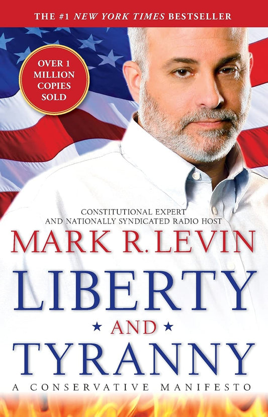 Liberty and Tyranny: A Conservative Manifesto The Happy Book Stack
