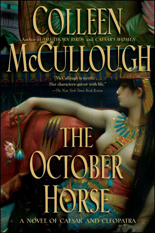 The October Horse: A Novel of Caesar and Cleopatra - 3835