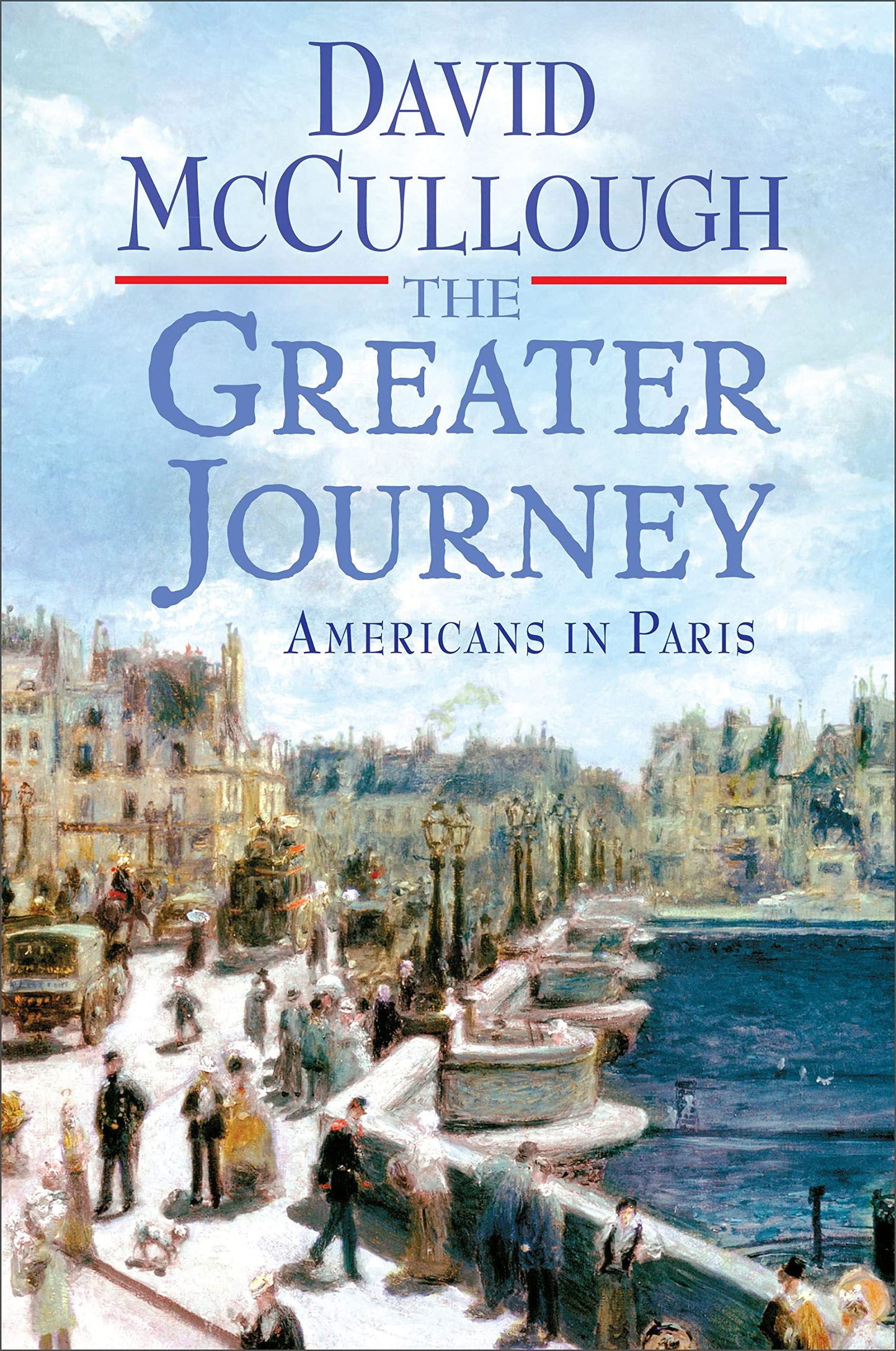 The Greater Journey: Americans in Paris The Happy Book Stack