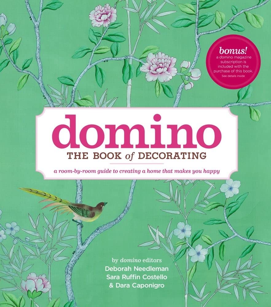 Domino: The Book of Decorating: A Room-by-Room Guide to Creating a Home That Makes You Happy The Happy Book Stack