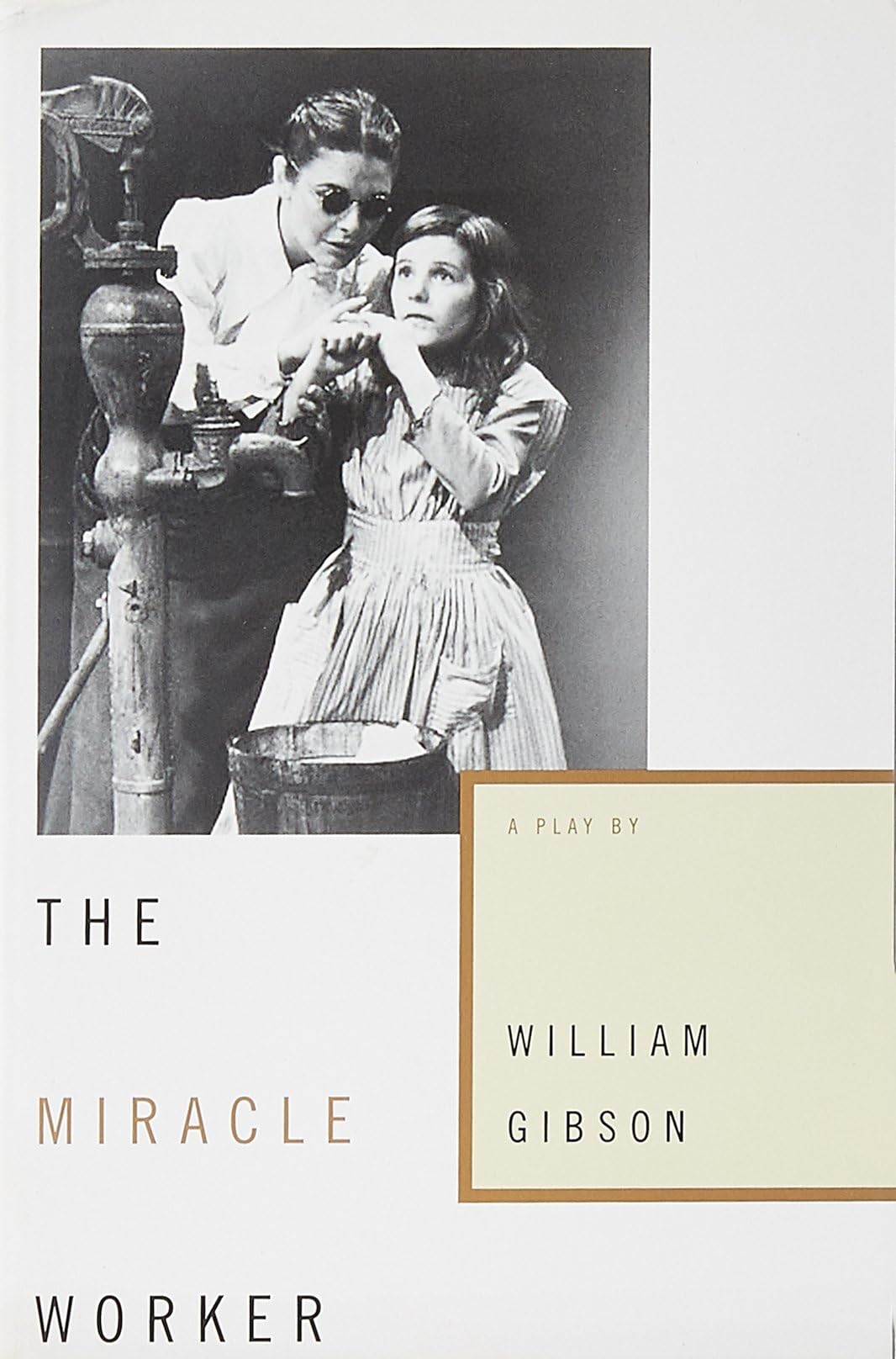 The Miracle Worker: A Play The Happy Book Stack