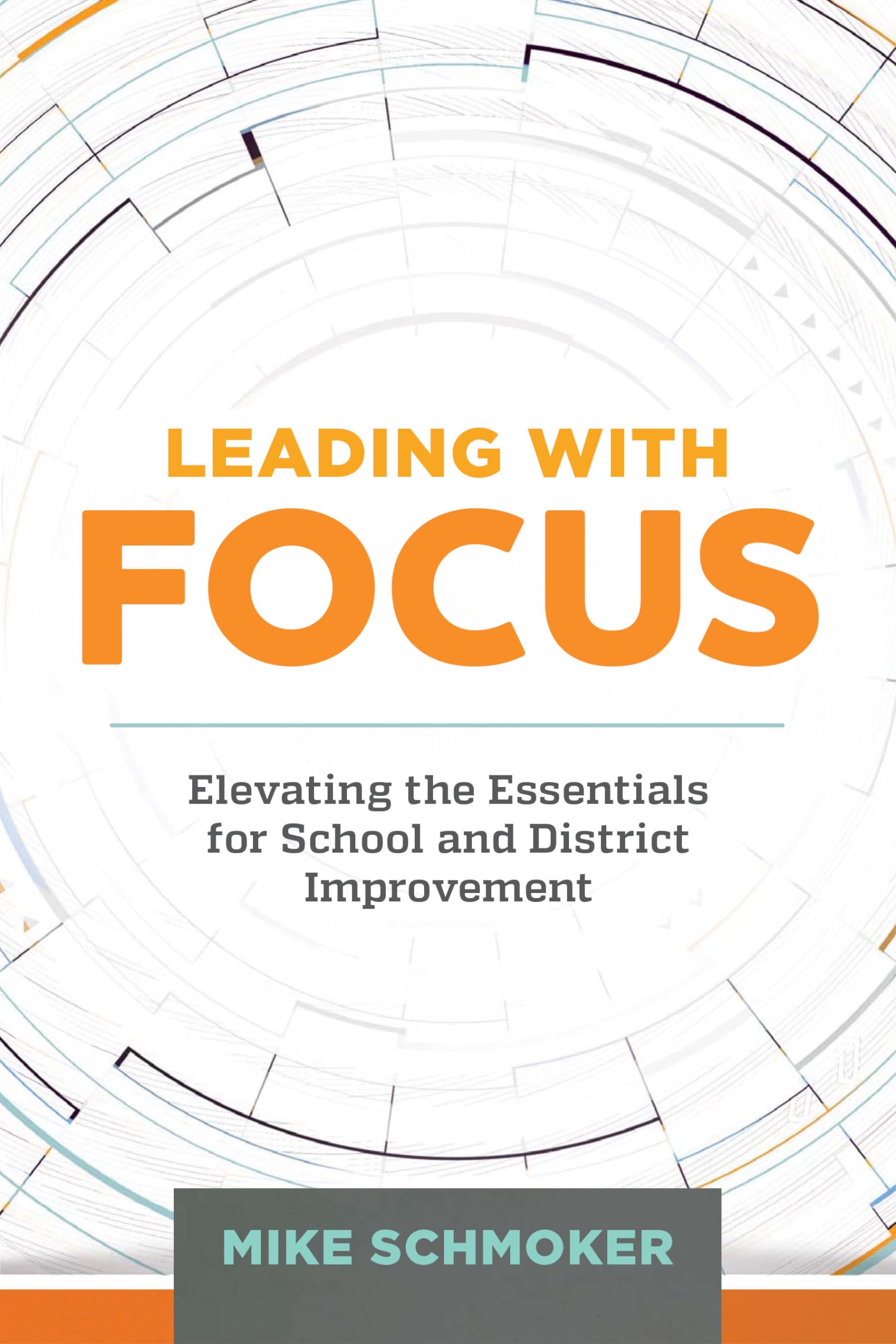 Leading with Focus: Elevating the Essentials for School and District Improvement The Happy Book Stack