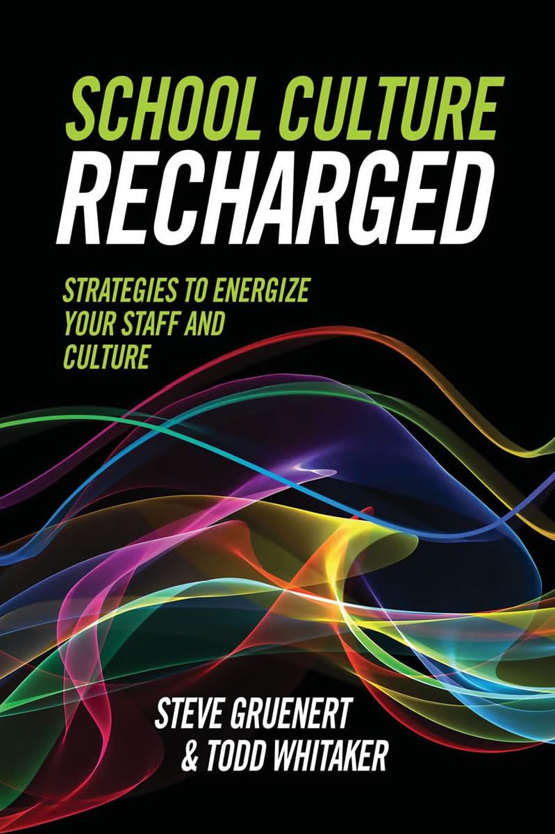 School Culture Recharged: Strategies to Energize Your Staff and Culture The Happy Book Stack