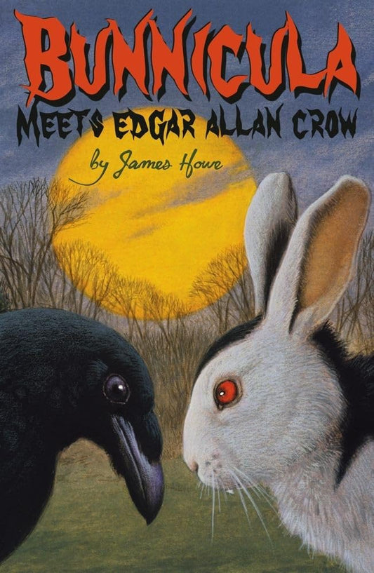 Bunnicula Meets Edgar Allan Crow (Bunnicula and Friends) The Happy Book Stack