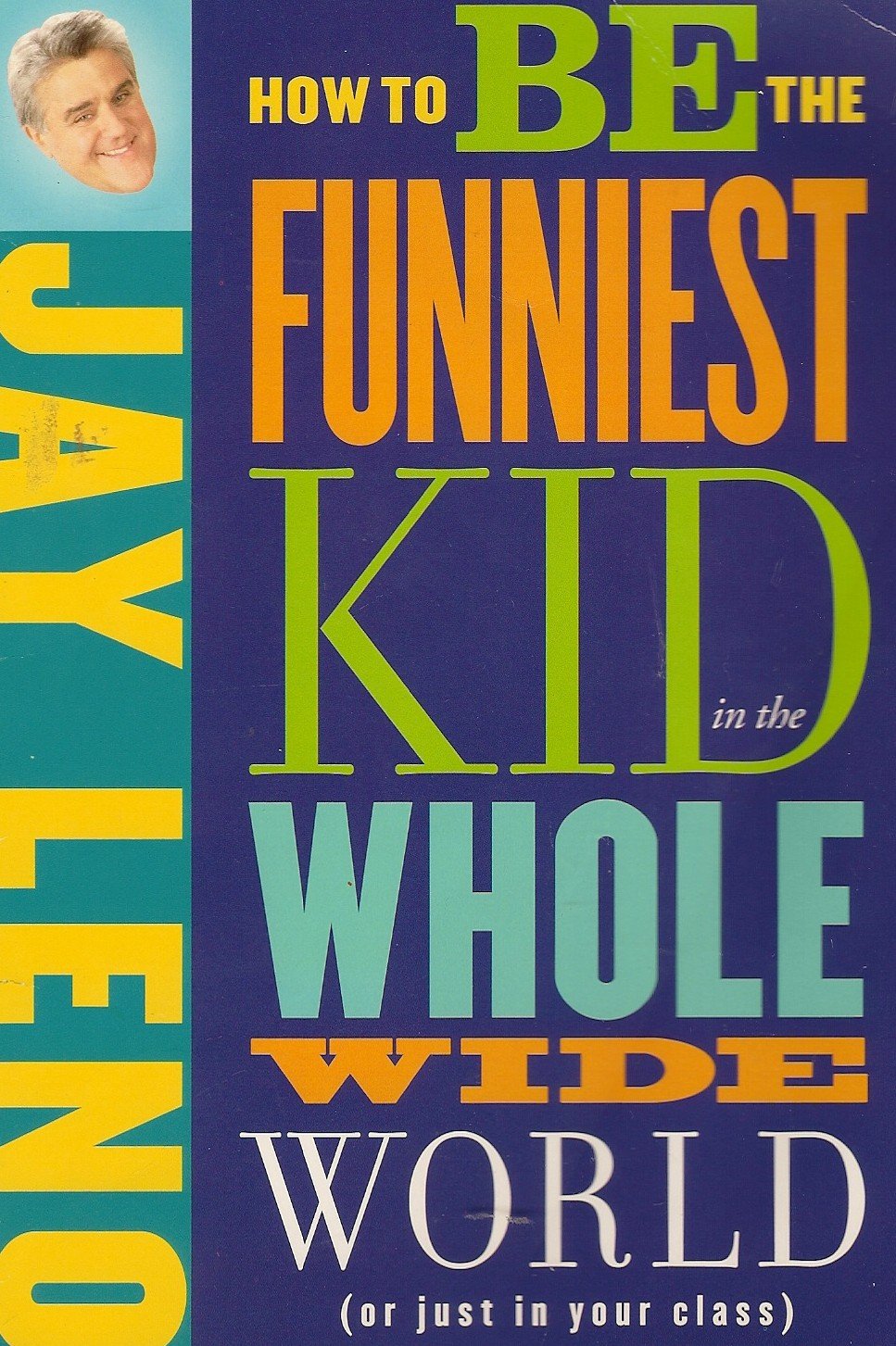 How To Be The Funniest Kid in the Whole Wide World(or just in your class) The Happy Book Stack