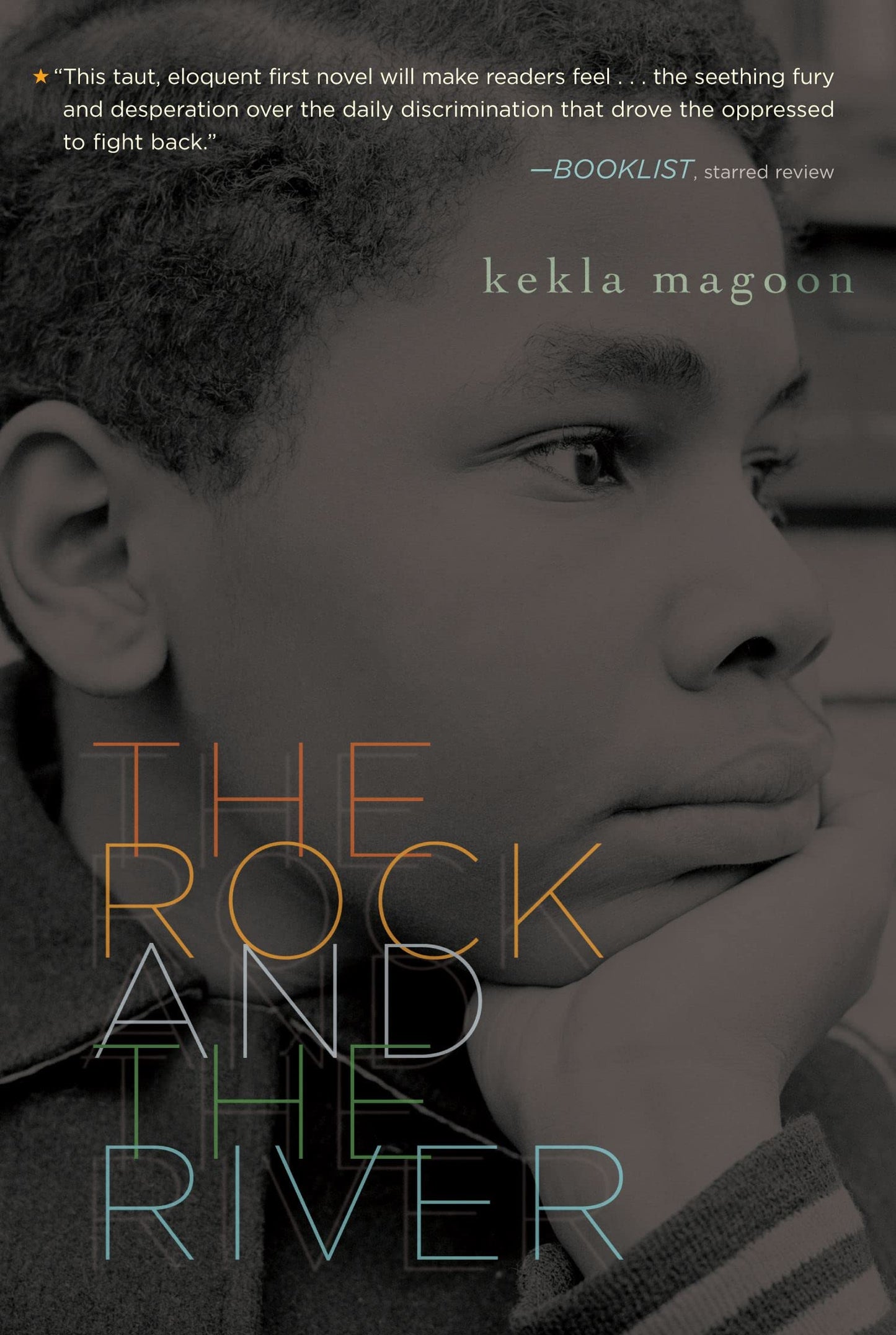 The Rock and the River (Coretta Scott King - John Steptoe Award for New Talent) - 1872