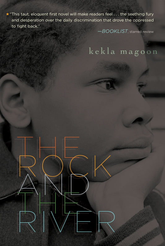 The Rock and the River (Coretta Scott King - John Steptoe Award for New Talent) - 4237