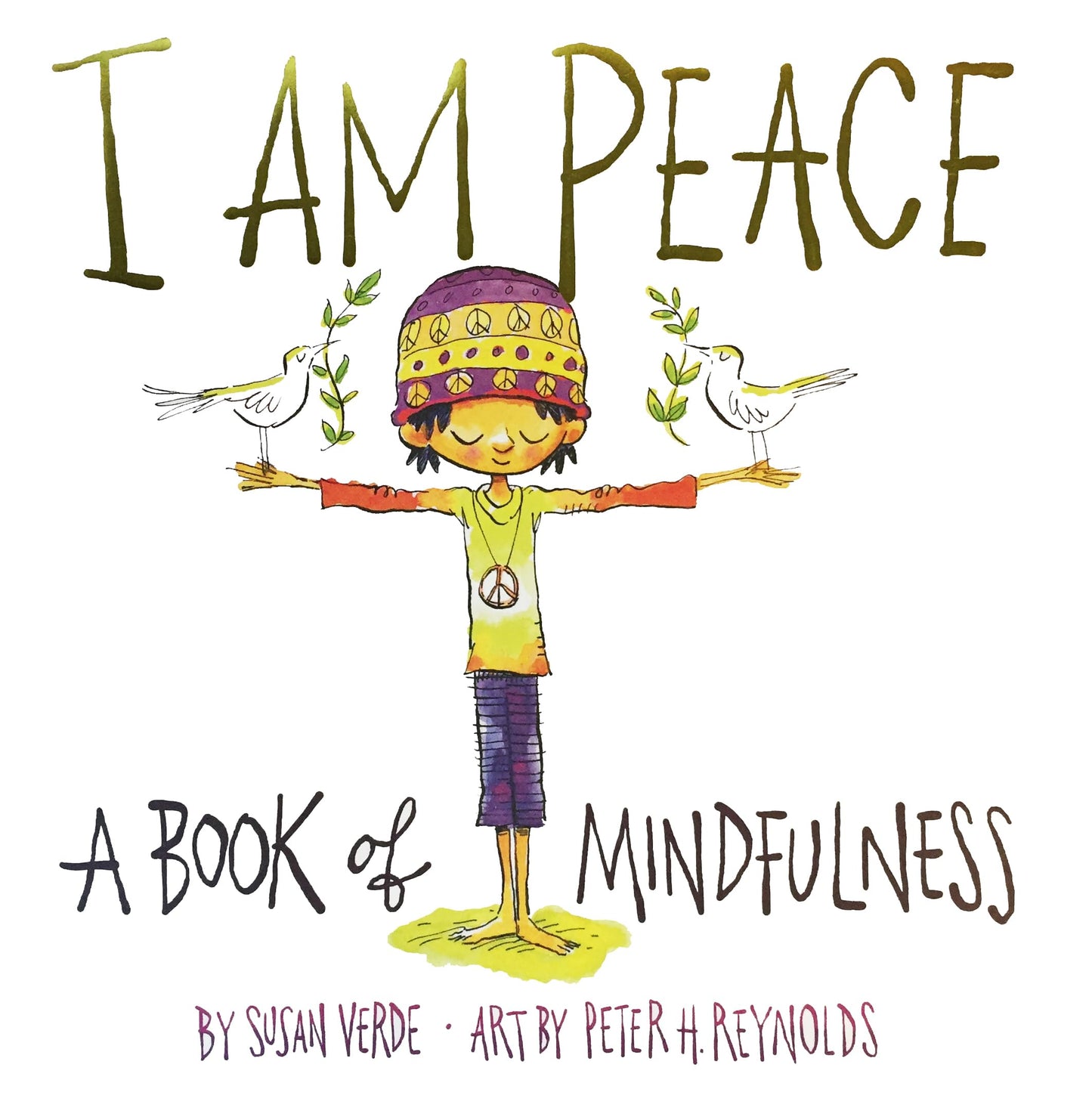 I Am Peace: A Book of Mindfulness (I Am Books) - 6316