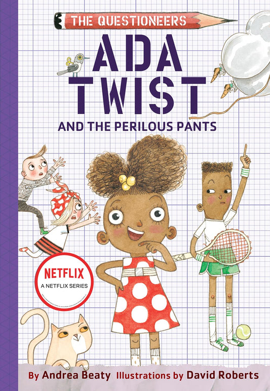 Ada Twist and the Perilous Pants: The Questioneers Book #2 - 5064
