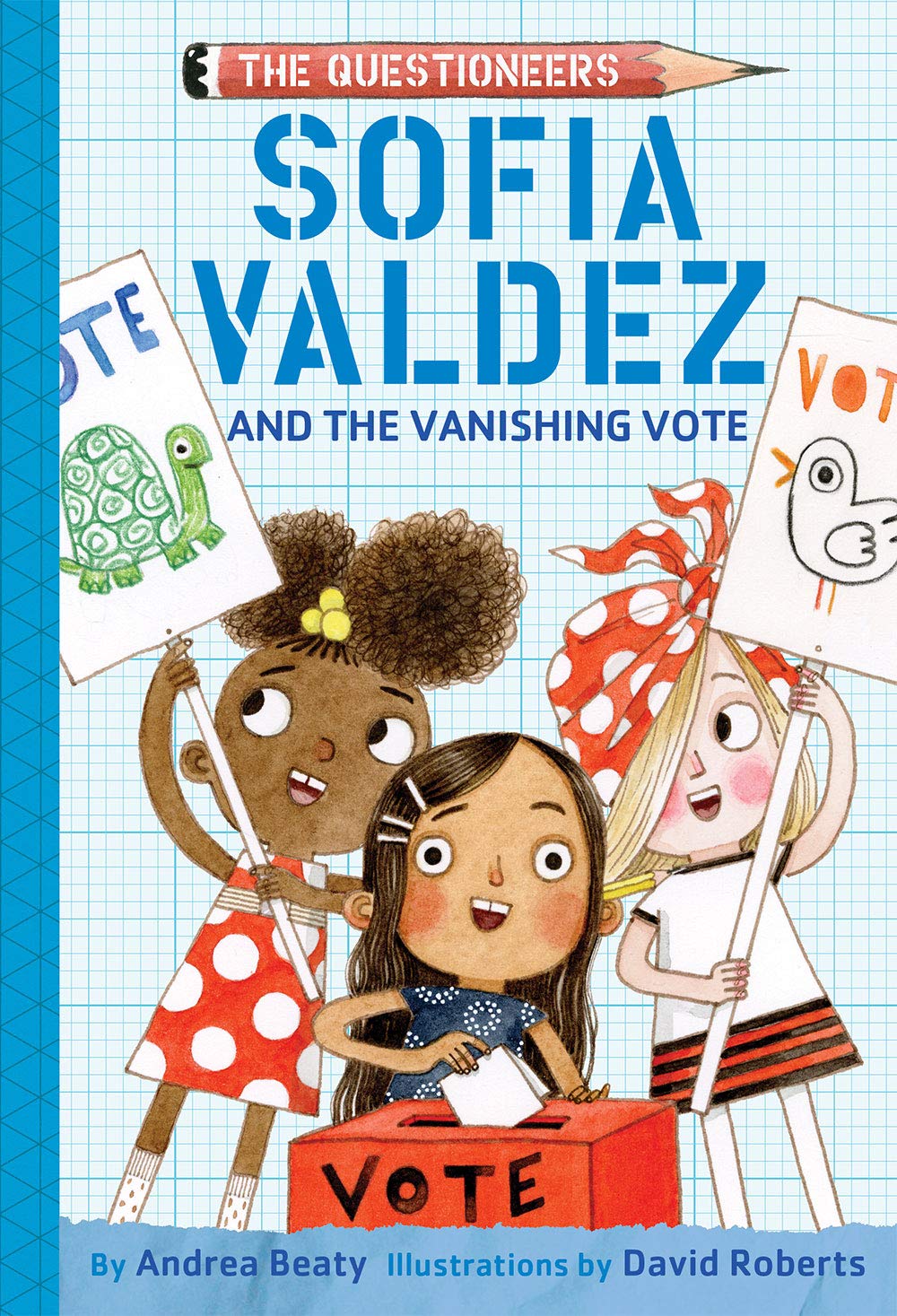Sofia Valdez and the Vanishing Vote: The Questioneers Book #4 The Happy Book Stack