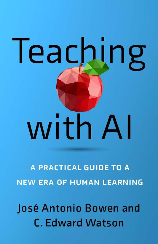 Teaching with AI: A Practical Guide to a New Era of Human Learning The Happy Book Stack