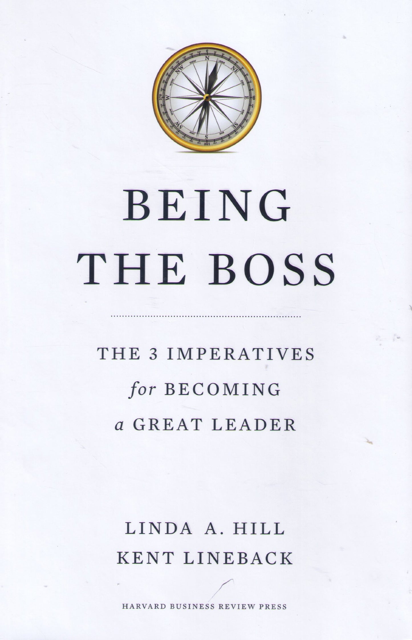Being the Boss: The 3 Imperatives for Becoming a Great Leader The Happy Book Stack
