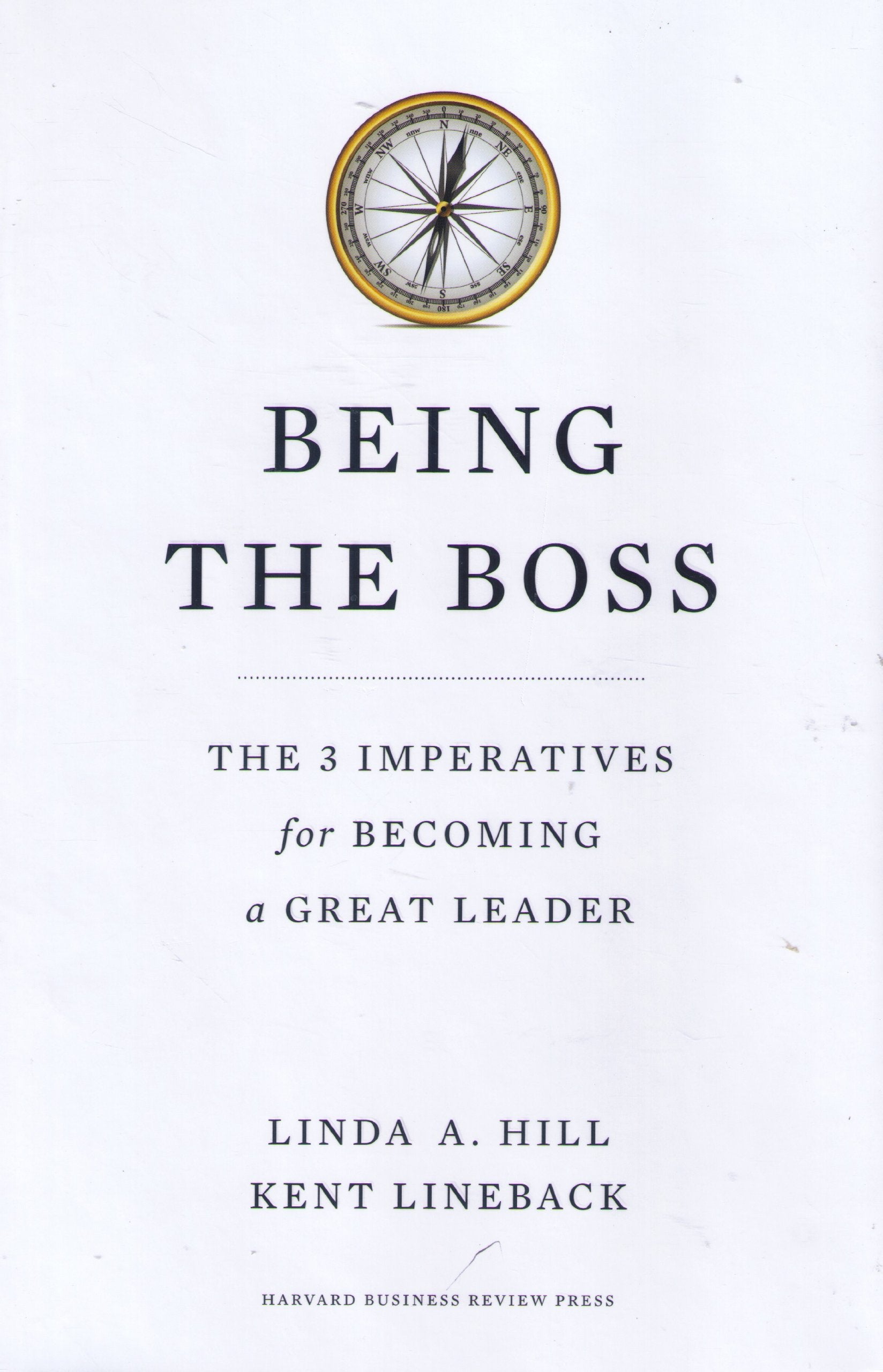 Being the Boss: The 3 Imperatives for Becoming a Great Leader The Happy Book Stack