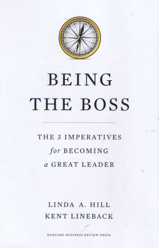 Being the Boss: The 3 Imperatives for Becoming a Great Leader The Happy Book Stack