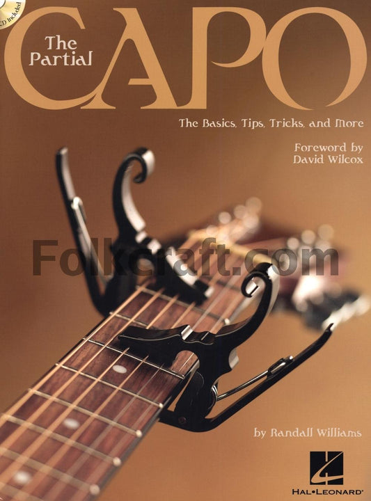 The Partial Capo - The Basics, Tips, Tricks, and More Book/Online Audio - 9478