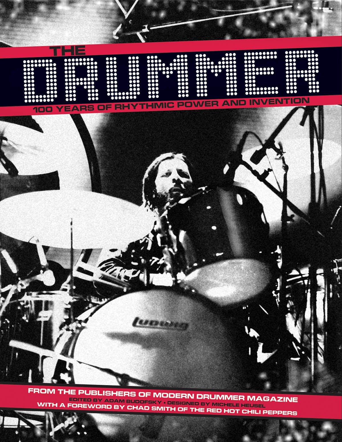 The Drummer - 100 Years of Rhythmic Power and Invention | Legendary Drumset Masters from Jazz to Rock | Modern Drummer Tribute Book for Drummers and Fans | Percussion Biography and History Book The Happy Book Stack