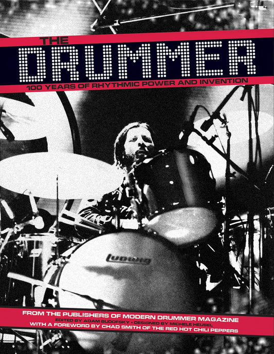The Drummer - 100 Years of Rhythmic Power and Invention | Legendary Drumset Masters from Jazz to Rock | Modern Drummer Tribute Book for Drummers and Fans | Percussion Biography and History Book The Happy Book Stack