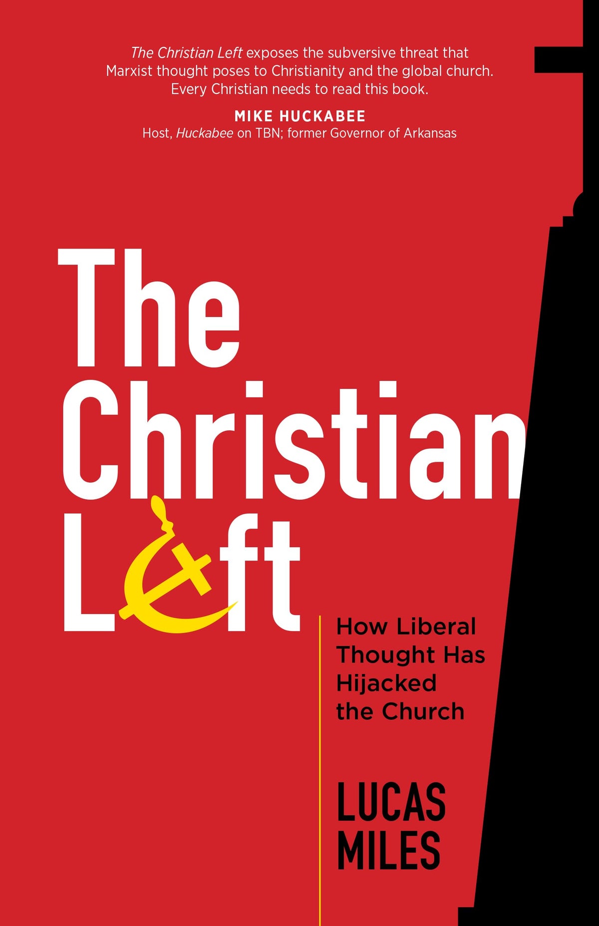 The Christian Left: How Liberal Thought Has Hijacked the Church The Happy Book Stack