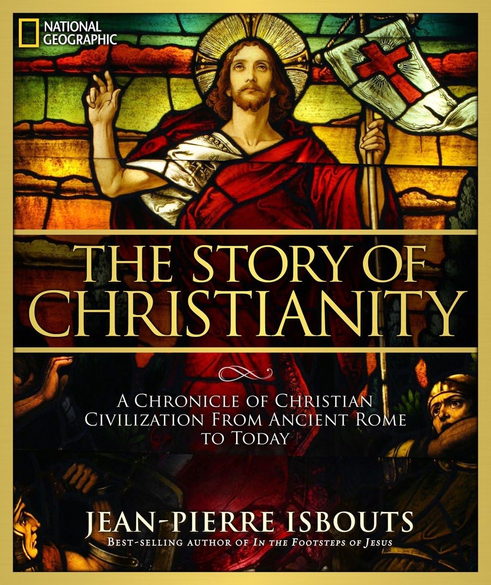 Story of Christianity, The: A Chronicle of Christian Civilization From Ancient Rome to Today The Happy Book Stack