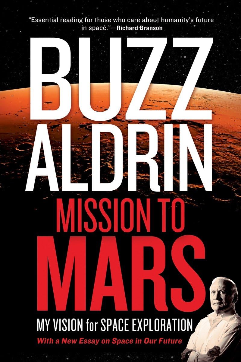 Mission to Mars: My Vision for Space Exploration The Happy Book Stack
