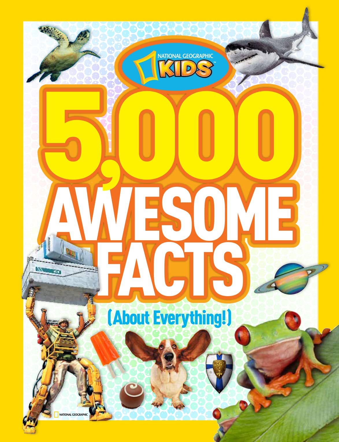 5,000 Awesome Facts (About Everything!) (National Geographic Kids) The Happy Book Stack