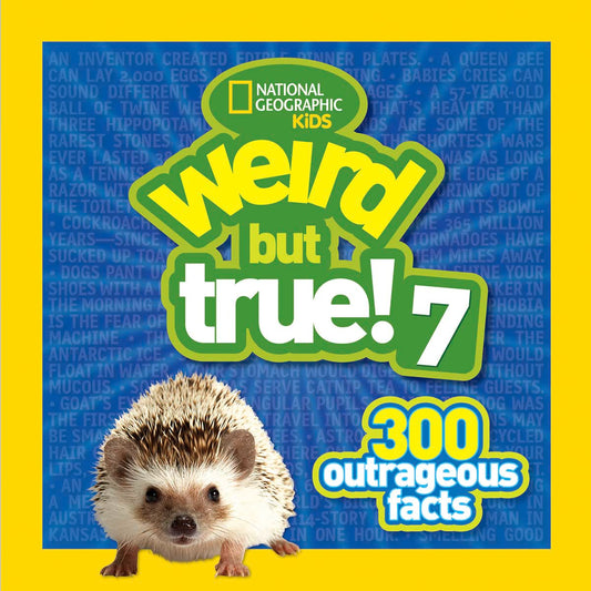 Weird But True 7: 300 Outrageous Facts The Happy Book Stack