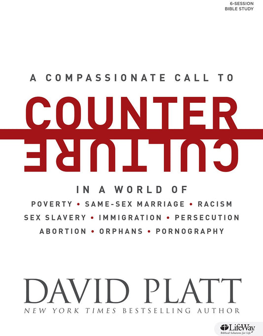 Counter Culture (Bible Study Book): Radically Following Jesus with Conviction, Courage, and Compassion The Happy Book Stack
