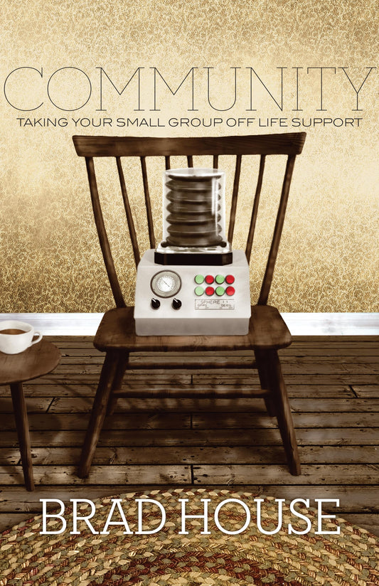 Community: Taking Your Small Group off Life Support The Happy Book Stack
