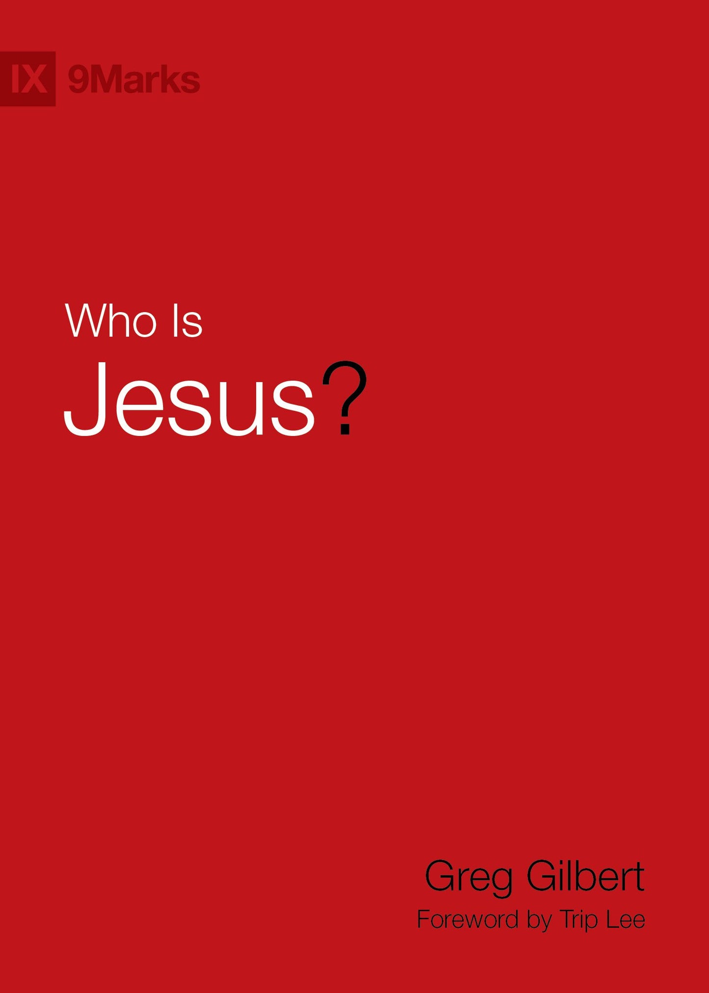 Who Is Jesus? (9Marks) The Happy Book Stack
