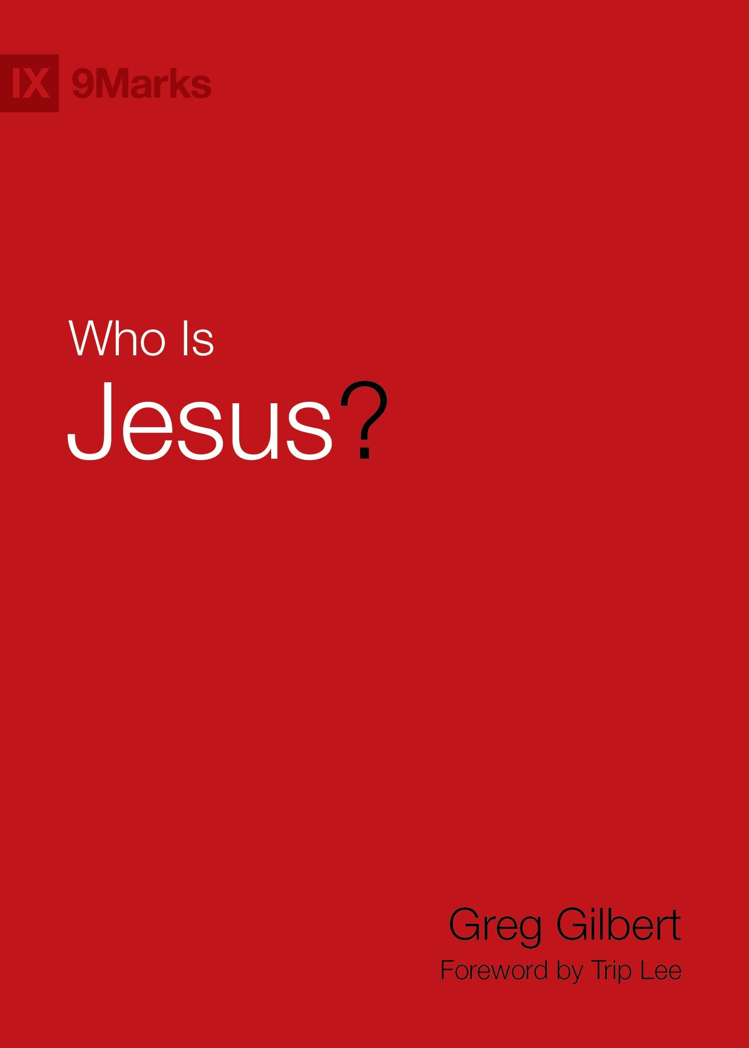 Who Is Jesus? (9Marks) The Happy Book Stack